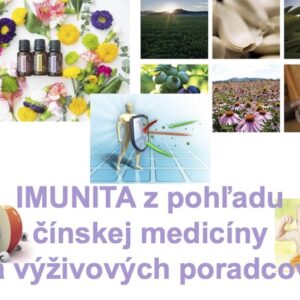 IMUNITA z pohľadu čínskej medicíny a výživových poradcov